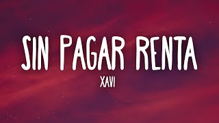 Xavi - Sin Pagar Renta (Letra/Lyrics) Resimi