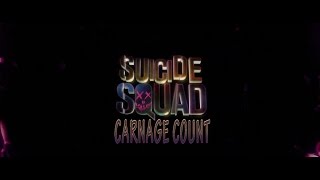 Suicide Squad 2016 Carnage Count