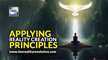Applying Reality Creation Principles