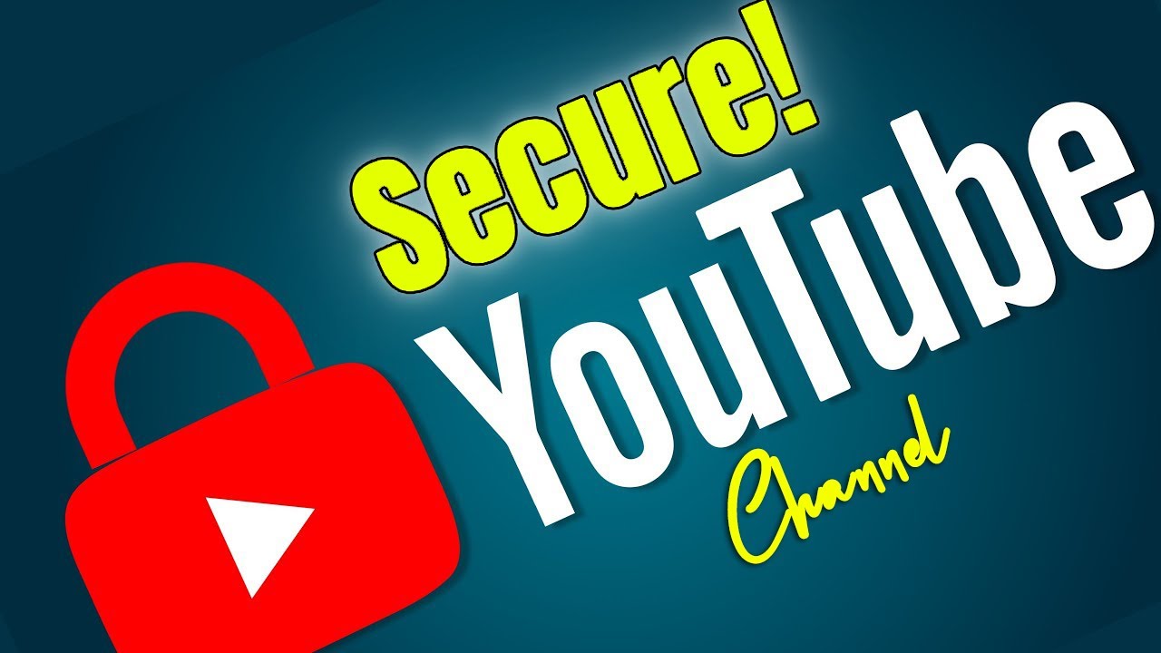Picture of Protect Your Youtube Channel from Hacking - 4 Important Settings - YouTube