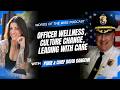 Words of the Wise Podcast: Chief David Gangemi — Officer Wellness, Culture Change, Leading with Care