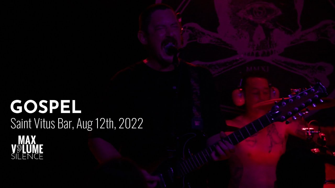 GOSPEL live at Saint Vitus Bar, Aug. 12th, 2022 (FULL SET)