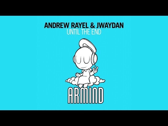 Andrew Rayel - Until The End