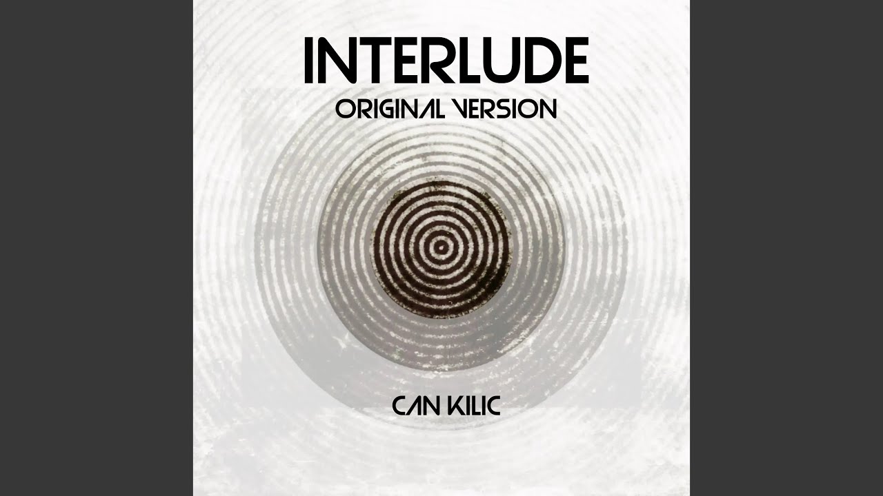 Interlude (Original Version) adlı videoyu YouTube'da izle Interlude (Original Version) adlı videoyu YouTube'da izle