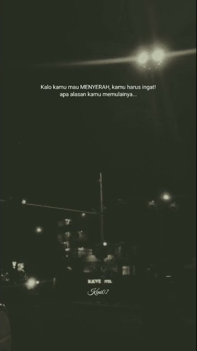 STORY WA 30 DETIK TERBARU/STORY WA KATA KATA BIJAK/STORY WA KEREN/DJ QUOTES WA KEREN 30 DETIK
