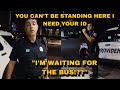 Cop Wanted His ID Because He Was Waiting For The Bus