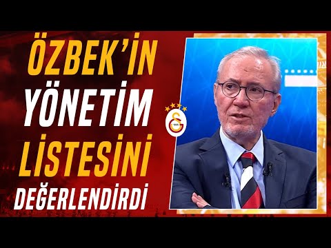 Dursun Özbek'in Yönetim Listesini Levent Tüzemen Değerlendirdi!