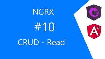 Video 10 NGRX CRUD - Read