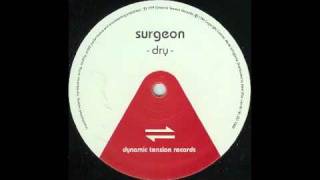 Surgeon - Dry (Part 4)