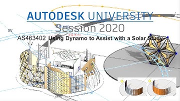 autodesk university session 2020 Using Dynamo to Assist with a Solar Study AS463402