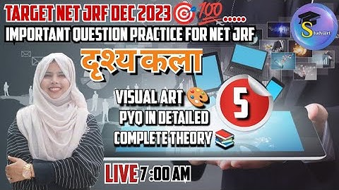 UGC NET JRF VISUAL ARTS Best Class : 5 by Zainab Ma