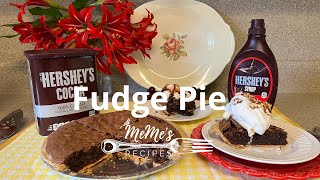 MeMe's Recipes | Fudge Pie