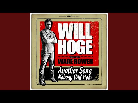 Another Song Nobody Will Hear - Will Hoge