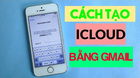 Cách tạo tài khoản ICLOUD IPHONE mới bằng GMAIL cực dễ