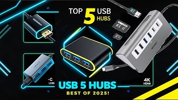 Top 5 Best USB Hubs 2025 – Ultimate USB-C & USB Multiport Adapter Guide!