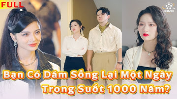[Full HD] Tôi Bị Kẹt Trong Cùng Một Ngày Suốt 1000 Năm | Vòng Lặp Thời Gian Đầy Chấn Động