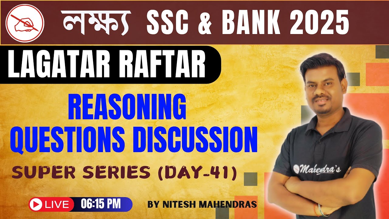 LAGATAR RAFTAR REAS DAY- 41 | REASONING WITH NITESH SIR MAHENDRAS | TARGET BANK & SSC 2025