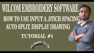 Wilcom How To Use Input A,Stitch Spacing,Auto Split And Display Drawing Tutorial #4