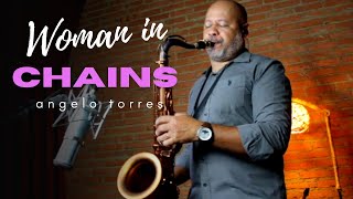 WOMAN IN CHAINS (Tears For Fears) Sax Angelo Torres - Saxophone Cover - AT Romantic CLASS #25