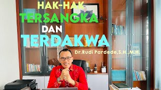 Hak-hak Tersangka dan Terdakwa