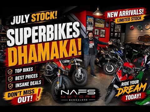 Superbike Dhamaka. July 2026 Stocks at NAFS Motors