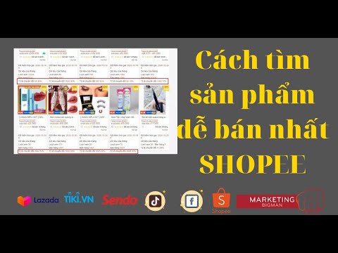 Tìm sản phẩm dễ bán trên shopee ra cả nguồn luôn | Foci