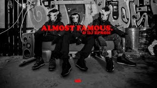 Video thumbnail of "Almost Famous - AF1 feat. DJ Eprom"