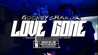 Gooney Shakur “Love Gone”  Video (Shot By WorkNationMedia)