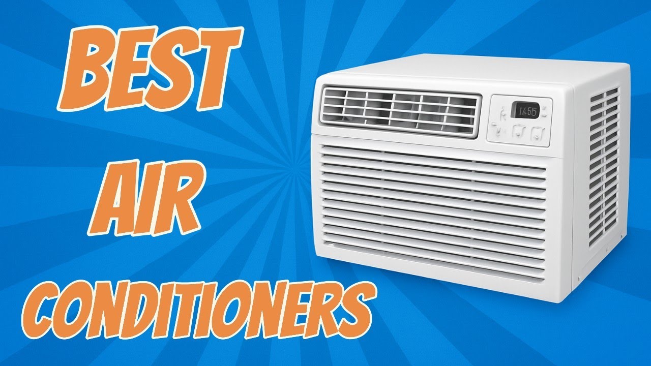 Top 5 Best Air Conditioners in 2025 - YouTube