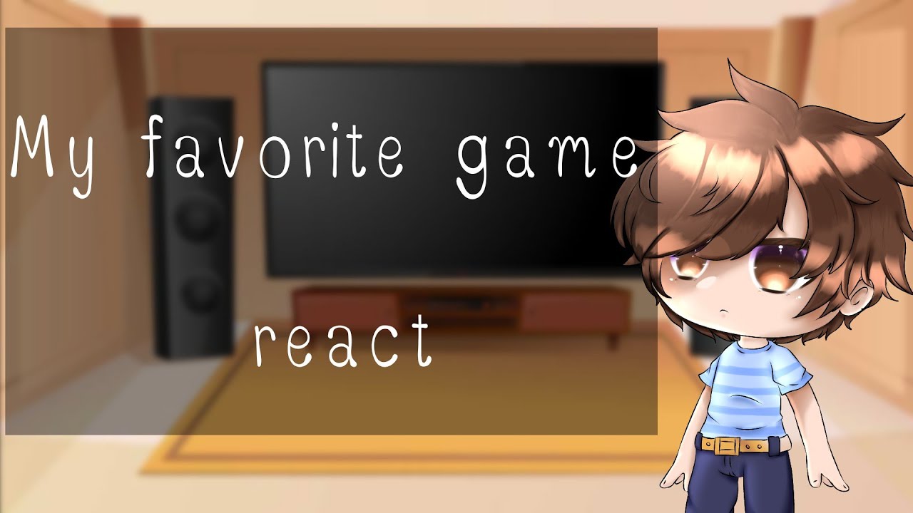|| My favorite game react to Meme || Gacha Club || 1/?  || {Kindergarten} || 🇹🇭 ||