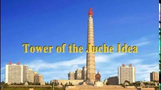 Tower of the Juche Idea - Official DPRK Informational Video