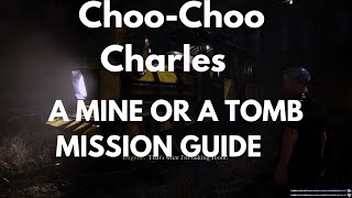Choo-Choo Charles A Mine Or A Tomb Mission Guide screenshot 1