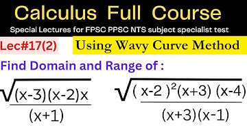 Lec#17 (Part 2) Methods to find Domain and Range #General wavy curve method #mathematics #lectures