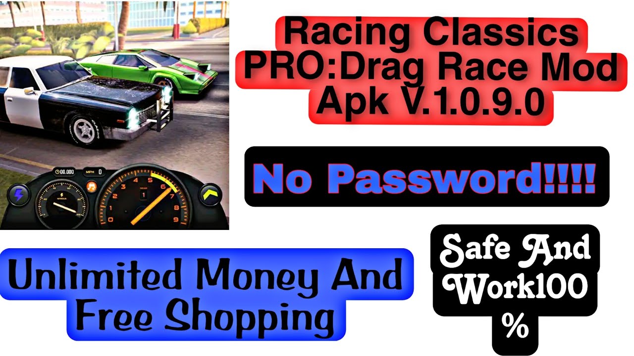 BYHAFIIZH.!! Racing Classics PROrag Race Mod Apk V.1.0.9.0+Link NO PW