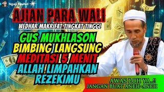 💥CUKUP MEDITASI 5 MENIT‼️REZEKI BESAR AKAN DATANG MENGALIR TANPA PUTUS - Gus Mukhlason Rosyid