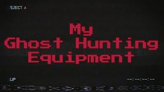 My Ghost Hunting Equipment #1: Kameras, EMF, Spiritbox & mehr