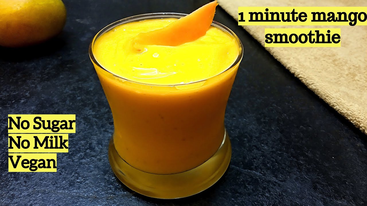 1 minute Mango smoothie | Vegan mango smoothie | Healthy Mango shake | Summer Smoothie
