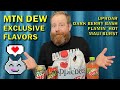 Tasting Mountain Dew Uproar, Flamin' Hot, Dark Berry Bash and Maui Burst Exclusives | Yumface Review