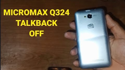 How to off TalkBack in Micromax - How to turn off mobile voice assistant