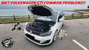MK7 Volkswagen GTi | Common Problems🤦‍♂️🤷‍♂️