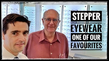 Stepper Eyewear - One Of Our Favourites