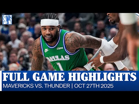 Mavericks Highlights vs. Oklahoma City Thunder | October 27, 2025