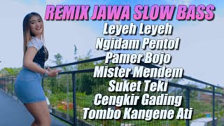 DJ REMIX JAWA SLOW BASS DIVANA PROJECT - DJ LEYEH LEYEH X MISTER MENDEM FULL ALBUM