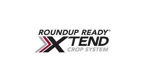 Roundup Ready Xtend Crop System. It