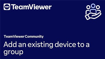 How to add an existing device to a group in TeamViewer Remote