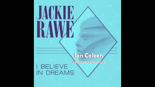 Jackie Rawe - I Believe In Dreams ( Ian Coleen´s High Energy Remix 2023 ) Hosted By Nrg Boy Dj