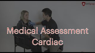 EMT Skills: Cardiac Medical Patient Assessment/Management  EMTprep.com