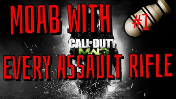 MOAB with every Assault Rifle - M4A1- (Call of Duty Modern Warfare 3)