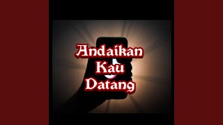 Download Lagu Andaikan Kau Datang Kembali (Remix) Download Lagu Andaikan Kau Datang Kembali (Remix)