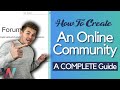 How To Create an Online Community | A COMPLETE Guide 2021